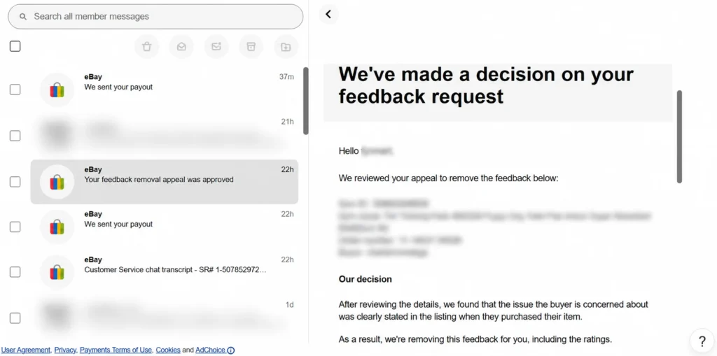 eBay removes the feedback and its ratings, on the ground that the issue was clearly stated in the listing when the buyer purchased.